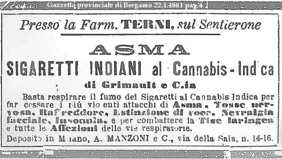 Este anuncio en un diario italiano de 1881 publicita los fant&aacute;sticos beneficios para la salud de unos cigarrillos con cannabis de India: dice que detiene los violentos ataques de asma, la tos nerviosa, resfriados, p&eacute;rdida de la voz, neuralgia facial, insomnia y otros problemas respiratorios. / BBC 