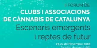 El Segundo «FRUM DE CLUBS I ASSOCIACIONS DE CNNABIS DE CATALUNYA» SE CELEBRAR EN LA UNIVERSIDAD DE BELLATERRA LOS DAS 23 Y 24 DE NOVIEMBRE DE 2018