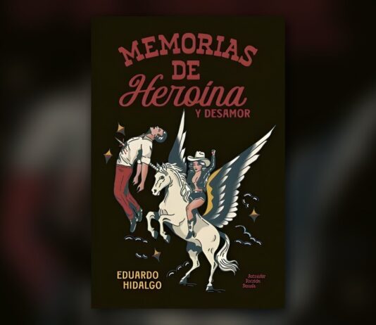 Disculpen, es mi vida: «Memorias de heroína y desamor», de Eduardo Hidalgo Portada del libro Memorias de heroína y desamor, de Eduardo Hidalgo, sobre fondo oscuro